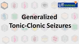 Generalized Tonic Clonic Seizures [upl. by Olgnaed908]