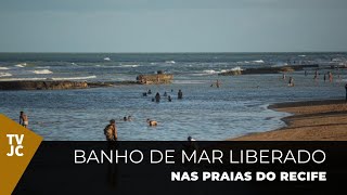 Veja o que pode e o que não pode na volta do banho de mar nas praias do Recife [upl. by Hadria]