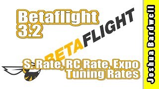 Betaflight Rates  SRate RC Rate Expo  HOW TO TUNE RATES [upl. by Namzed]