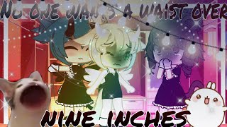 💕No one Wants a Waist over nine inches💕memeGacha ClubNayon Gacha💜💜🍫 [upl. by Ardnatal]