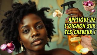 Applique un Jus doignon🧅 à ta routine capillaire pour une excellente pousse [upl. by Nehtan]