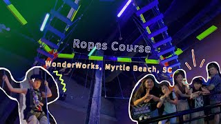 Ropes Course  Wonderworks Myrtle Beach [upl. by Doy]