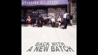 Stubborn Allstars  Back With A New Batch  1997 [upl. by Eicyal]