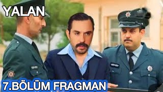 YALAN 7 BÖLÜM FRAGMANI yalan kanald [upl. by Leonerd]