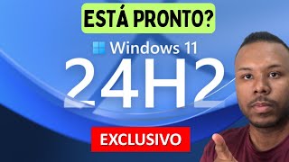 Windows 11 24H2 ESTÁ PRONTO PARA SER LANÇADO OFICIALMENTE [upl. by Siver]