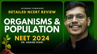 Organisms And Population In One Shot  Detailed NCERT Review  NEET 202425  Dr Anand Mani [upl. by Lenwood]