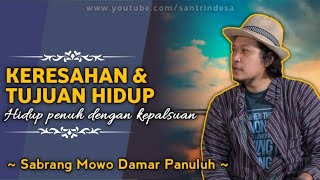 🔴 Hidup Penuh Dengan Kepalsuan  Sabrang Mowo Damar Panuluh [upl. by Ellehcam]