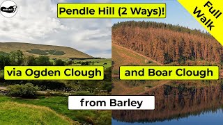 Pendle Hill walk from Barley via Ogden Clough or via Boar Clough Full 4k walks [upl. by Ainival856]