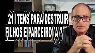 21 ITENS PARA DESTRUIR FILHOS E PARCEIRO TERAPIA DOS MONSTROS [upl. by Ahsenahs740]