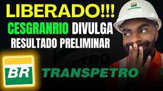 🚨📢Saiu o Resultado Preliminar  Transpetro2023⚠️ [upl. by Nowahs30]