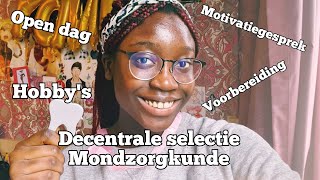 Alles over de DECENTRALE SELECTIE MONDZORGKUNDE van BEGIN tot EIND Mijn tips [upl. by Coffee313]