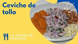 Receta Facil  Ceviche de tollo [upl. by Dolora656]