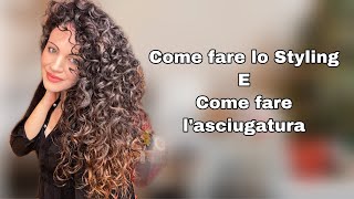 COME FARE LO STYLING E LASCIUGATURA CAPELLI RICCI RICCI E CAPRICCI [upl. by Britton]