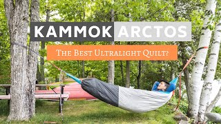 Kammok Arctos  The Best Ultralight Quilt [upl. by Trub504]