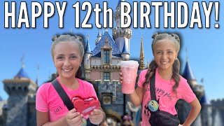 Hallie Celebrates Her 12th Birthday at Disneyland [upl. by Madaih]