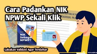 Cara Pemadanan NIK Dengan NPWP Online  Cara Validasi NPWP Ke NIK 16 Digit [upl. by Guillaume]