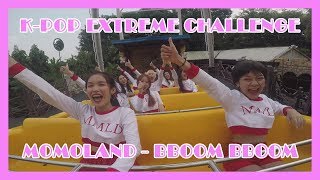 KPOP EXTREME CHALLENGE MOMOLAND모모랜드  quot뿜뿜BBoom BBoomquot BY KGIRLS [upl. by Hterrag849]