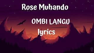 OMBI LANGU by ROSE MUHANDO Lyrics [upl. by Aicnorev]