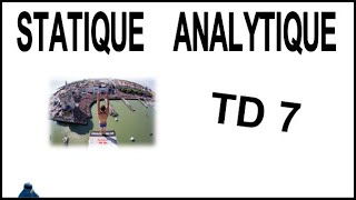 STATIQUE ANALYTIQUE TD7 [upl. by Nodarb362]