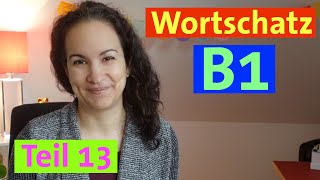 🇩🇪 Wortschatz B1  Teil 13  Alle Wörter die du brauchst [upl. by Pedro]