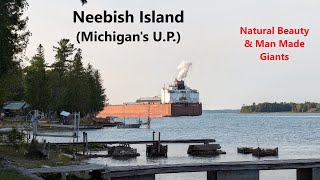 Neebish Island Michigan  A Quiet Little Corner Of The Upper Peninsula Michigan [upl. by Wallis228]