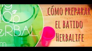 Cómo preparar un batido Herbalife [upl. by Blakely832]