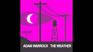 Adam WarRock quotThe Weatherquot Welcome to Night Vale [upl. by Leeann468]