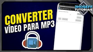 COMO CONVERTER VÍDEO PARA MP3 PELO CELULAR  Atualizado [upl. by Ardiedal183]