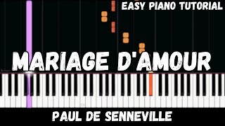 Mariage dAmour  Paul de Senneville Easy Piano Tutorial [upl. by Barnebas]