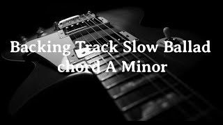 Backing Track slow ballad chord A minor [upl. by Weisman]