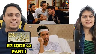 EhdeWafa Episode 22 Part 1 [upl. by Adlei]