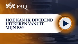 Hoe kan ik dividend uitkeren vanuit mijn BV  VRB Adviesgroep [upl. by Jehial273]