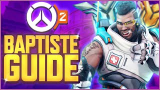 Baptiste Guide  The BEST Guide to BAPTISTE in Overwatch 2 [upl. by Okire266]