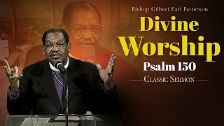 Divine WorshipSermon from Bishop GE Patterson Psalm 150 [upl. by Ehc]