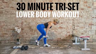 30 Minute Lower Body Tri Set Workout  Glute amp Leg Day [upl. by Bendicty92]