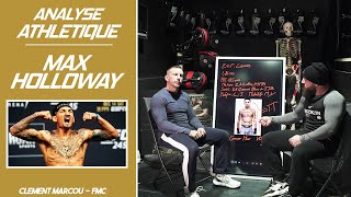 Analyse athlétique de MAX HOLLOWAY ses points forts son entraînement etc [upl. by Yramliw]