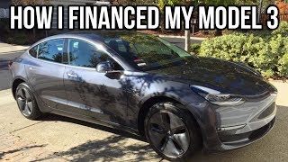 How I Financed My Tesla Model 3 [upl. by Rodmun]