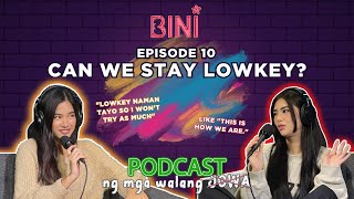 BINI  Can We Stay Lowkey  BINIPodcastNgMgaWalangJowa EP10 [upl. by Annad948]