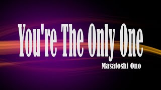 Youre the Only  Masatoshi Ono Minus One [upl. by Tucker131]