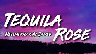 Tequila Rose  HELLMERRY ft Al James Lyric Video [upl. by Ortensia]