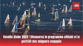 Vendée Globe 2024 Découvrez le programme officiel et le portrait des skippers engagés [upl. by Patman147]