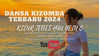 Lagu Dansa Timor Terbaru 2024 🌴🔥  KLEUR TEBES HAU HEIN O  ANDRO SERAN [upl. by Mcnamara309]