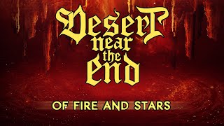 DESERT NEAR THE END  Of Fire and Stars Official Lyric Video [upl. by Cloots]