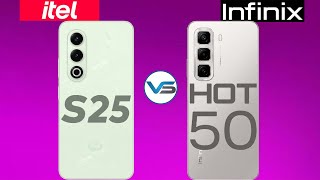 Itel S25 VS Infinix Hot 50  Infinix Hot 50 VS Itel S25  Itel S25 Series [upl. by Niai]