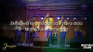 OFFICIAL LYRIC VIDEO OF BUGANDA ANTHEM A CAPELLA VERSION BY THE JEHOVAH SHALOM ACAPELLA [upl. by Lark739]