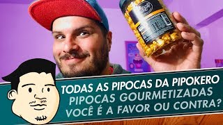 PROVANDO PIPOCAS GOURMET DA PIPOKERO [upl. by Carlton]