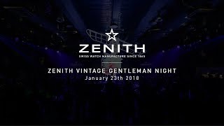 Zenith Vintage Gentleman Night in Beijin [upl. by Nivi]