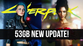 Cyberpunk 2077 Just Got a 53GB New Update [upl. by Noloc]