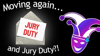 Status Update 3724  Moving AGAIN Jury Duty and Chaos [upl. by Jeffries257]