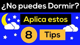 💤 Cómo DORMIR RÁPIDO y PROFUNDAMENTE ✨ 8 Tips MUY EFECTIVOS [upl. by Aicitel]